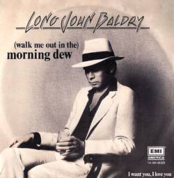 Long John Baldry : (Walk Me Out in the) Morning Dew